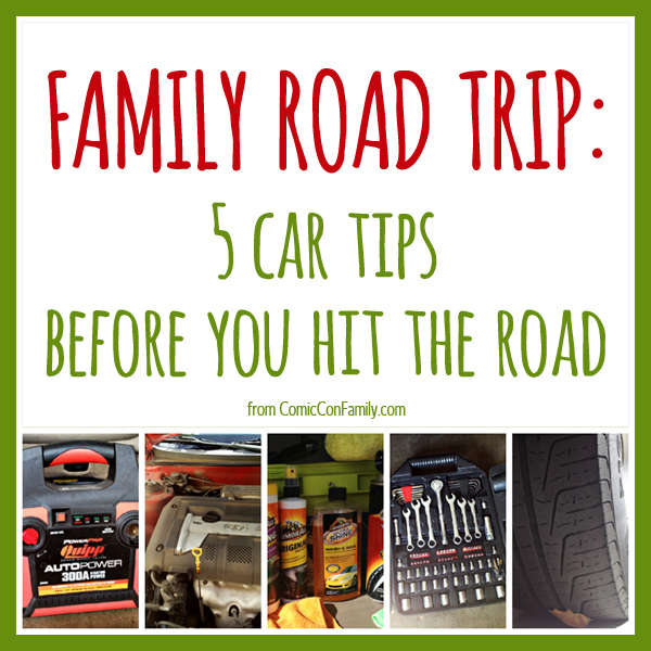 Family Road Trip: 5 Car Tips Before You Hit The Road