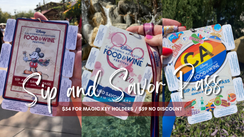 Three Sip and Savor Passes from different years of the Food and Wine Festival. This festival takes place in Disney California Adventure.