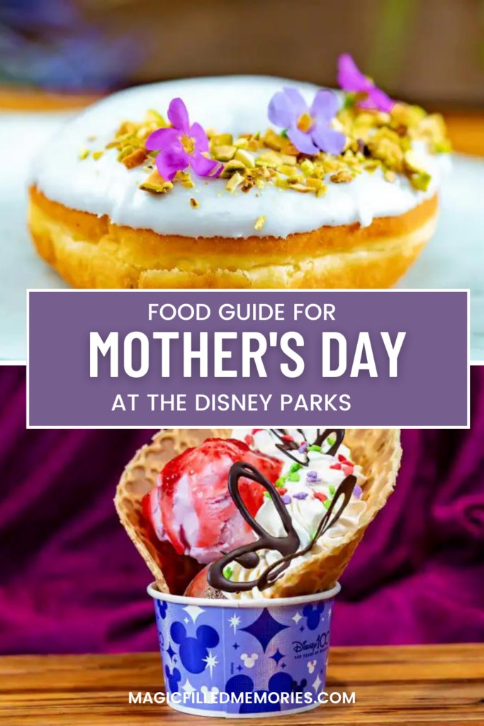 Mother's Day Food Guide for Disneyland Resort California