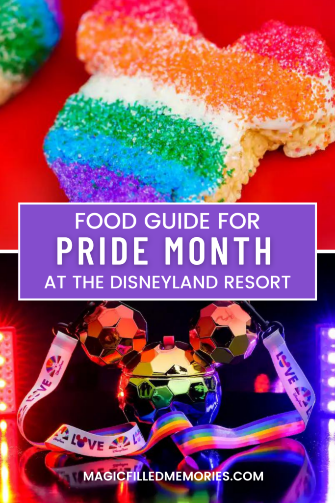 Pride Month Food Guide for the Disneyland Resort