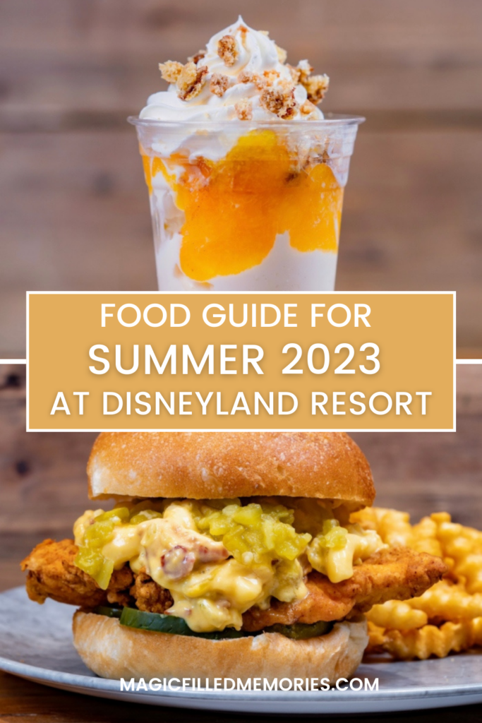 Disneyland Resort Food Guide for Summer 2023