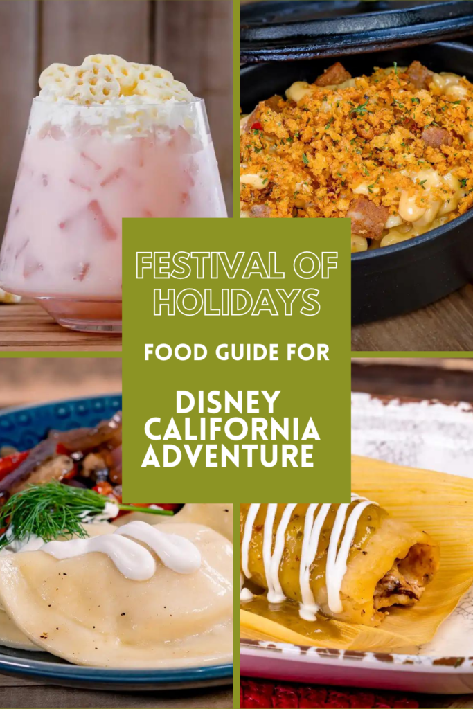 Check out our food guide for the Festival of Holidays at Disney California Adventure!